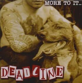 DEADLINE - MORE TO IT
