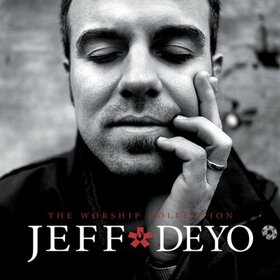 DEYO, JEFF - WORSHIP COLLECTION