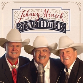 MINICK, JOHNNY - JOHNNY MINICK & THE STEWART BROTHERS