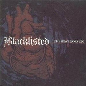 BLACKLISTED - BEAT GOES ON