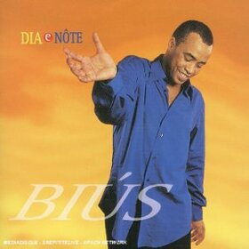 BIUS - DIA E NOTE