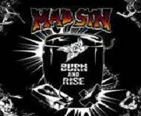 MAD SIN - BURN AND RISE