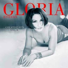 ESTEFAN, GLORIA - GREATEST HITS VOL.II