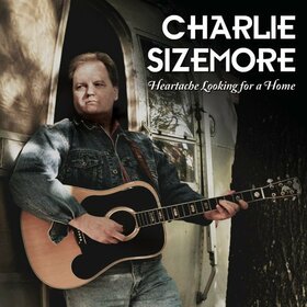 SIZEMORE, CHARLIE - HEARTACHE LOOKING FOR A..