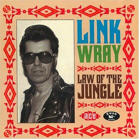 WRAY, LINK - LAW OF THE JUNGLE -30TR-