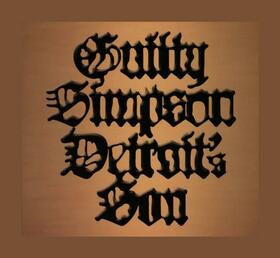 SIMPSON, GUILTY - DETROIT'S SON