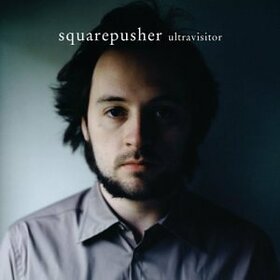 SQUAREPUSHER - ULTRAVISITOR