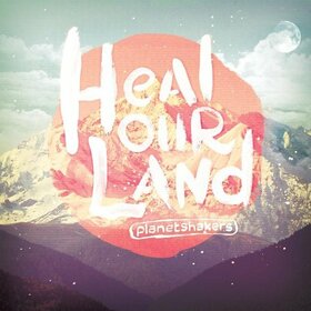 PLANETSHAKERS - HEAL OUR LAND -CD+DVD-