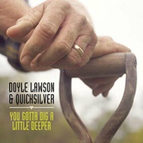 LAWSON, DOYLE - YOU GOTTA DIG A LITTLE DE