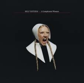 SELF ESTEEM - A COMPLICATED WOMAN