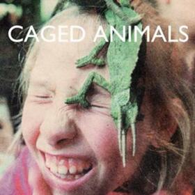 CAGED ANIMALS - IN THE LAND OF GIANTS