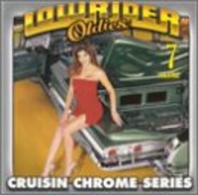 VARIOS ARTISTAS - LOWRIDER OLDIES CHROME 7 