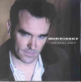 MORRISSEY - VAUXHALL & I