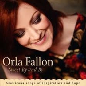 FALLON, ORLA - SWEET BY AND BY