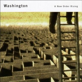 WASHINGTON - A NEW ORDER RISING