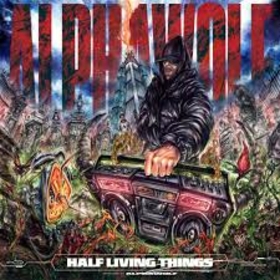 ALPHA WOLF - HALF LIVING THINGS