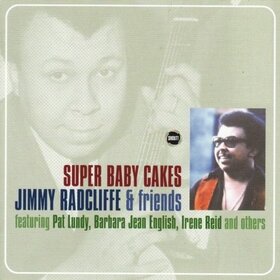 RADCLIFFE, JIMMY & FRIEND - SUPER BABY CAKES