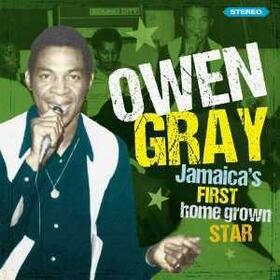 GRAY, OWEN - JAMAICA'S FIRST HOMEGROWN STAR
