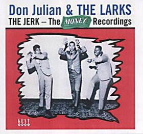 JULIAN, DON & THE LARKS - JERK: THE MONKEY RECORDIN