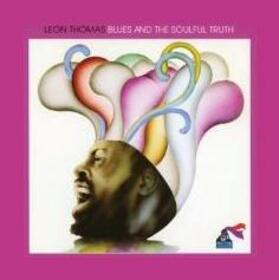 THOMAS, LEON - BLUES AND THE SOULFUL TRUTH