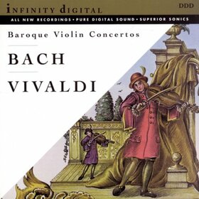 BACH & VIVALDI - BAROQUE VIOLIN CONCERTOS