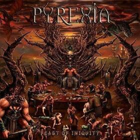 PYREXIA - FEAST OF INIQUITY