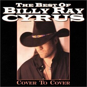 CYRUS, BILLY RAY - COVER TO COVER - BEST OF