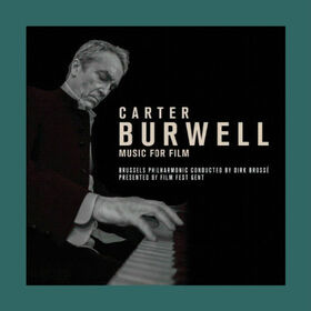 BURWELL, CARTER - MUSIC FOR FILM