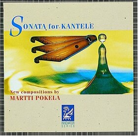POKELA, M. - SONATA FOR KANTELE