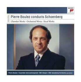 SCHOENBERG, ARNOLD - PIERRE BOULEZ CONDUCTS