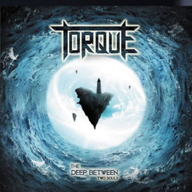 TORQUE - THE DEEP BETWEEN TWO SOULS