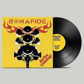 BONAFIDE - ARE YOU LISTENING? -HQ-