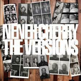 CHERRY, NENEH - VERSIONS -HQ-