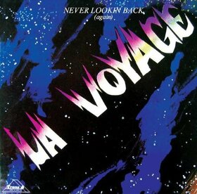 LA VOYAGE - NEVER LOOKIN BACK (AGAIN)