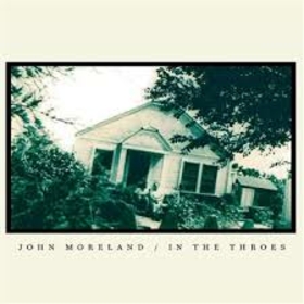 MORELAND, JOHN - IN THE THROES