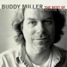 MILLER, BUDDY - BEST OF THE HIGHTONE..