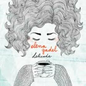 GADEL, ELENA - DELICADA