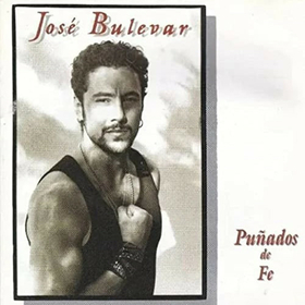 BULEVAR, JOSE - PUÑADOS DE FE
