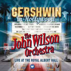 GERSHWIN, GEORGE - GERSHWIN IN HOLLYWOOD - AT ROYAL ALBERT HALL
