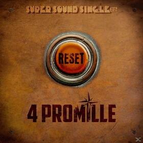 4 PROMILLE - RESET