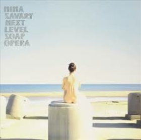 SAVARY, NINA - NEXT LEVEL SOAP OPERA