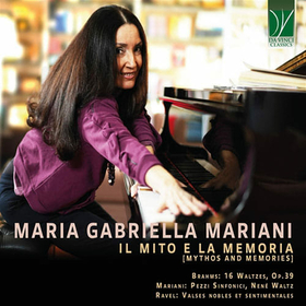 MARIANI, MARIA GABRIELLA  - BRAHMS, MARIANI, RAVEL: IL MITO E LA MEM