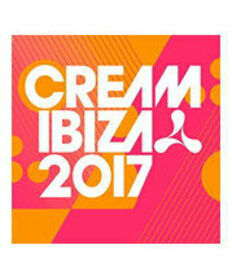VARIOS ARTISTAS - CREAM IBIZA 2017