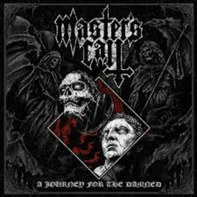MASTER'S CALL - A JOURNEY FOR THE DAMMED