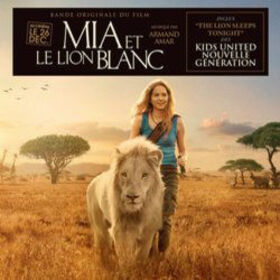 Bande Originale - MIA AND THE WHITE LION