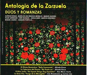 ZARZUELA - ANTOLOGÍA DE LA ZARZUELA: DÚOS Y ROMANZAS