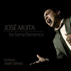 CARPIO, JOSE -EL MIJITA- - SE LLAMA FLAMENCO