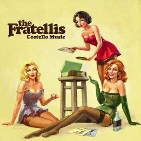 FRATELLIS - COSTELLO MUSIC
