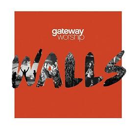 GATEWAY WORSHIP - WALLS