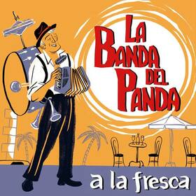 BANDA DEL PANDA - A LA FRESCA